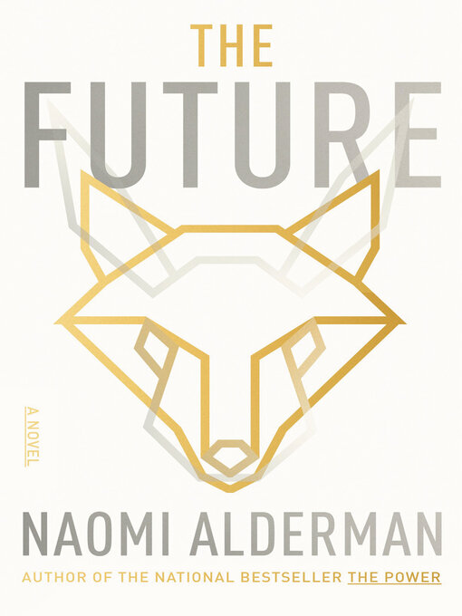 Title details for The Future by Naomi Alderman - Wait list